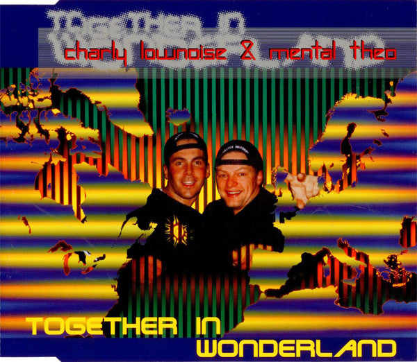 Charly Lownoise & Mental Theo : Together In Wonderland (CD, Maxi)