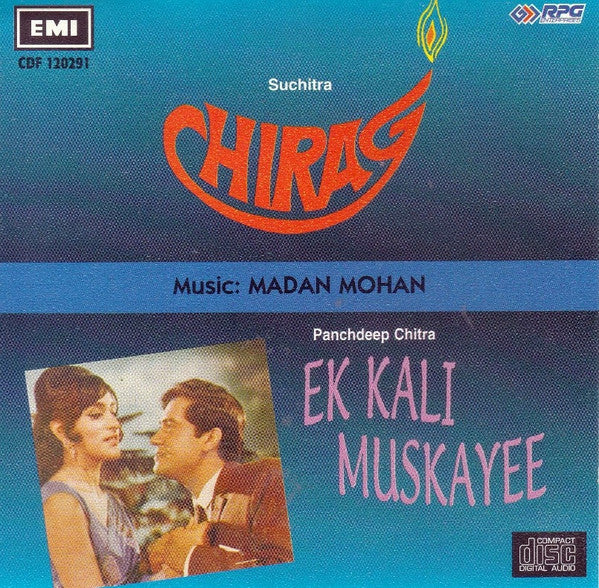 Madan Mohan : Chirag / Ek Kali Muskayee (CD, Album)