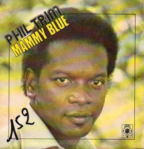 Phil Trim : Mammy Blue / Tennor Pan (7")