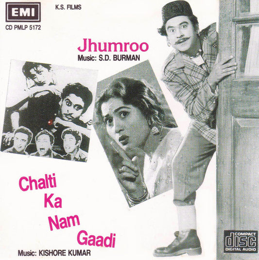 S. D. Burman / Kishore Kumar : Chalti Ka Nam Gaadi / Jhumroo (CD, Comp)