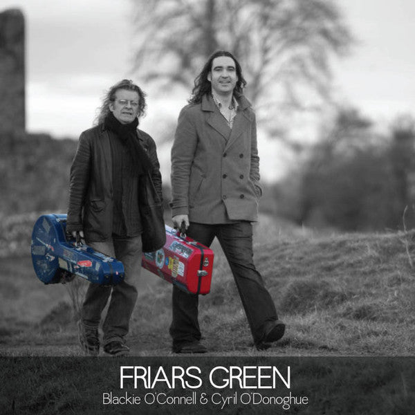 Michael O'Connell (5) & Cyril O'Donoghue : Friars Green (CD, Album)