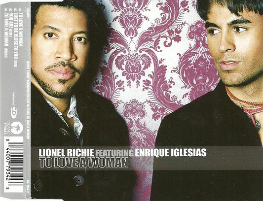 Lionel Richie Featuring Enrique Iglesias : To Love A Woman (CD, Single, Enh)
