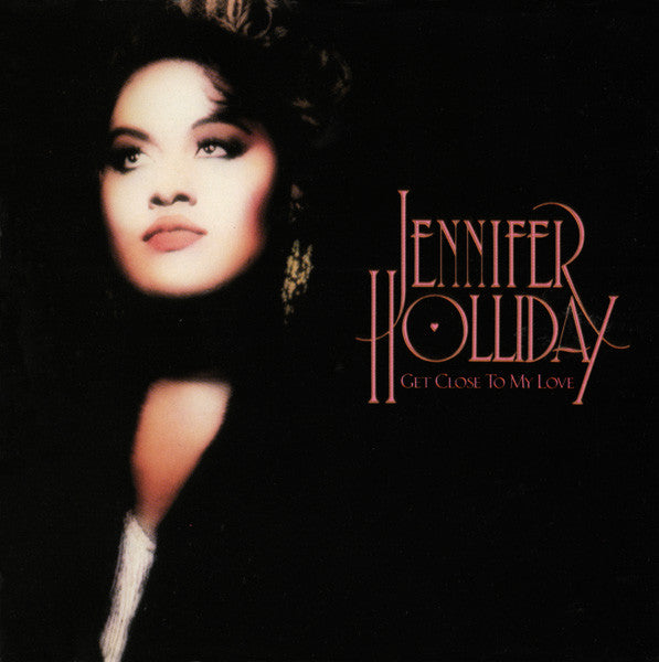 Jennifer Holliday : Get Close To My Love (CD, Album)