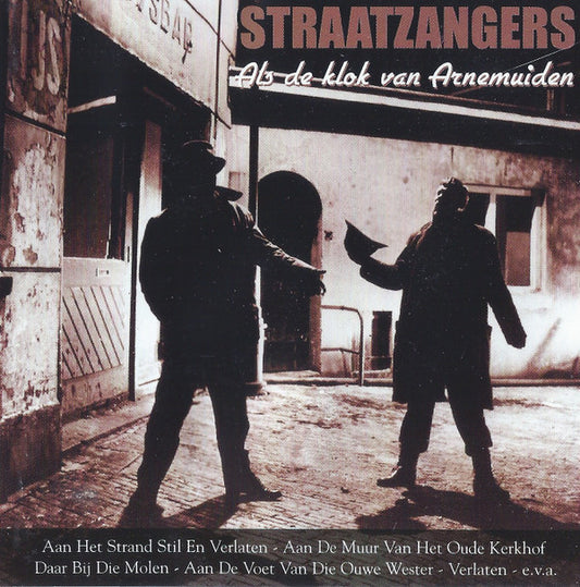 De Straatzangers : Als De Klok Van Arnemuiden (CD, Comp)