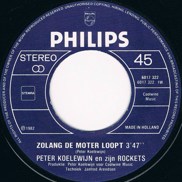 Peter Koelewijn & Zijn Rockets : Zolang De Moter Loopt (7", Single)
