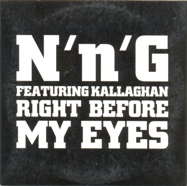N'n'G Featuring Kallaghan : Right Before My Eyes (CD, Single)