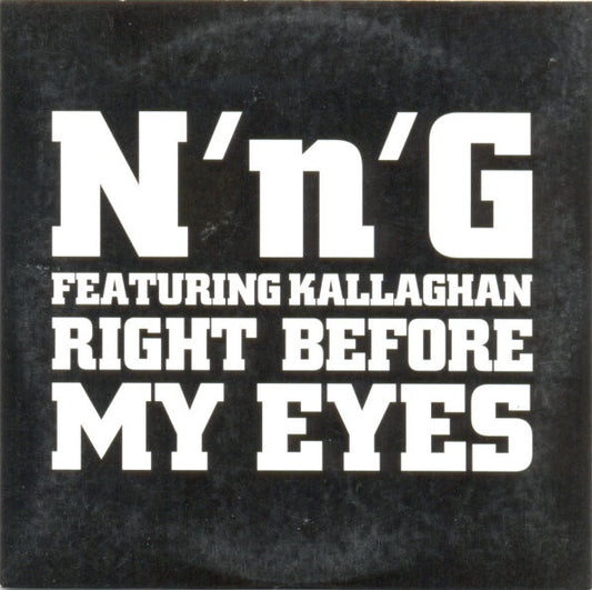 N'n'G Featuring Kallaghan : Right Before My Eyes (CD, Single)