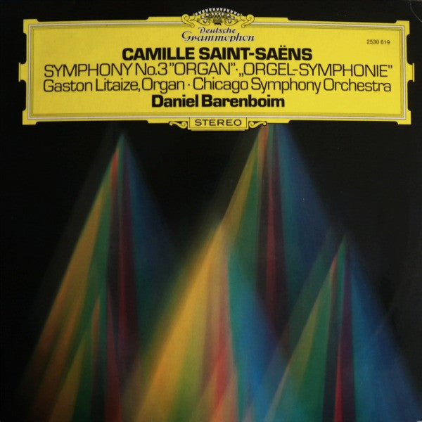 Camille Saint-Saëns – Gaston Litaize · Chicago Symphony Orchestra, Daniel Barenboim : Symphony No.3 "Organ" = „Orgel-Symphonie“ (LP, RP)
