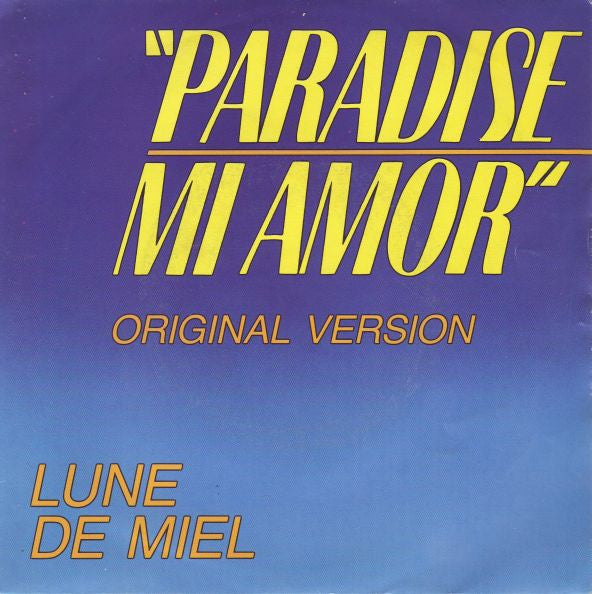 Lune De Miel : Paradise Mi Amor (7", Single)
