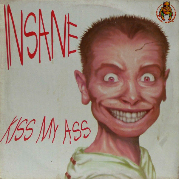 Insane : Kiss My Ass (12")