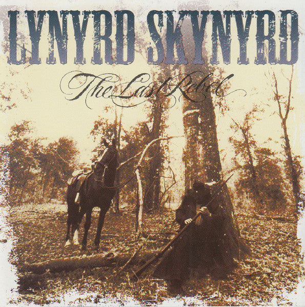 Lynyrd Skynyrd : The Last Rebel (CD, Album)