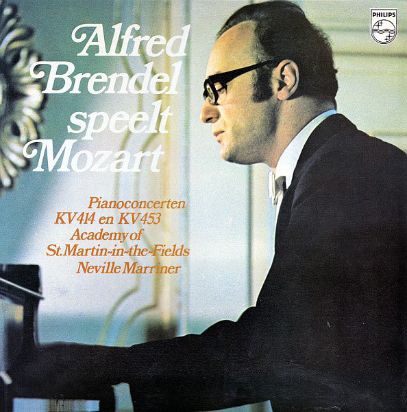 Wolfgang Amadeus Mozart - Alfred Brendel • The Academy Of St. Martin-in-the-Fields • Sir Neville Marriner : Alfred Brendel Speelt Mozart - Pianoconcerten KV 414 En KV 453 (LP, Album, Gat)