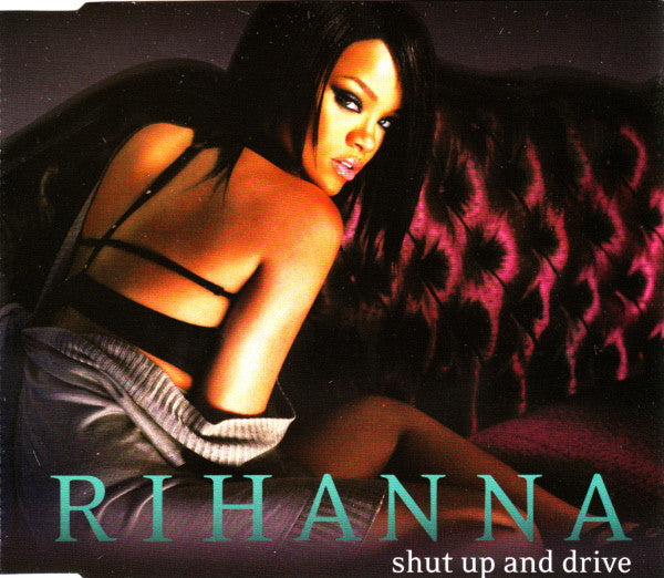 Rihanna : Shut Up And Drive (CD, Single, Promo)