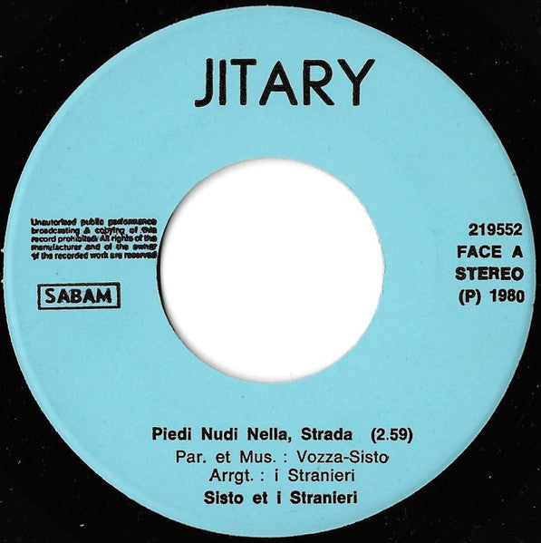 Sisto & I Stranieri : Piedi Nudi Nella Strada (7", Single)