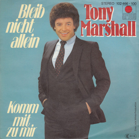 Tony Marshall : Bleib Nicht Allein (7", Single)