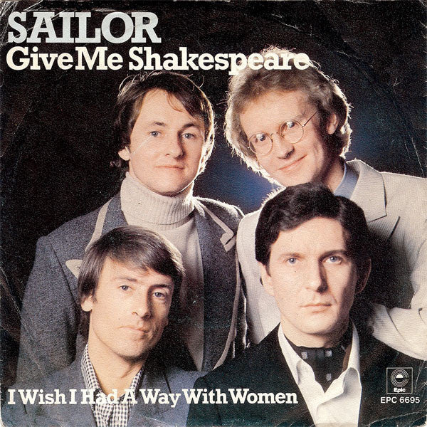 Sailor : Give Me Shakespeare (7", Single)