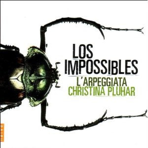 L'Arpeggiata • Christina Pluhar : Los Impossibles (CD, Album, Spe)