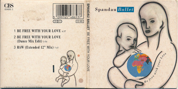 Spandau Ballet : Be Free With Your Love (CD, Mini, Maxi)
