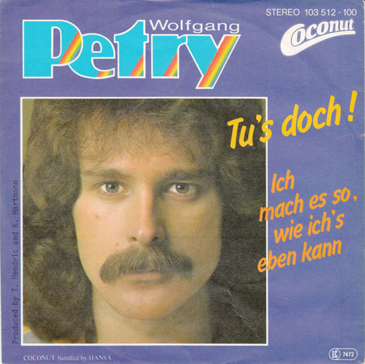 Wolfgang Petry : Tu's Doch! (7", Single)