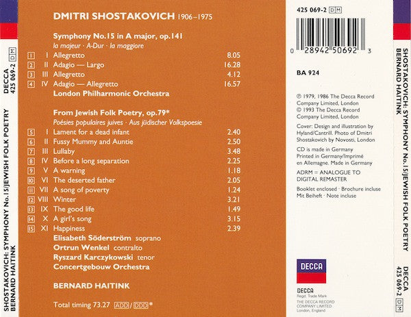 Dmitri Shostakovich - London Philharmonic Orchestra, Concertgebouworkest, Bernard Haitink : Symphony No.15 / From Jewish Folk Poetry (CD, Album, Comp, RM)