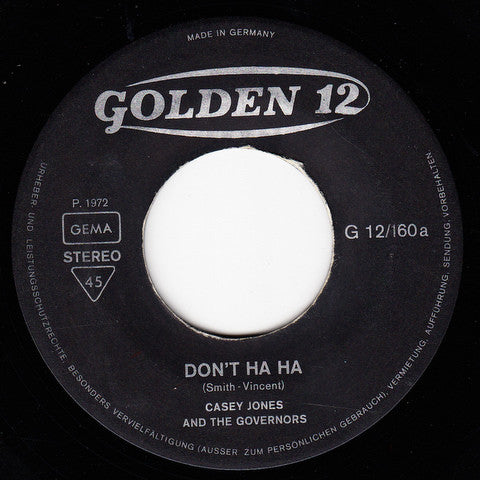 Casey Jones & The Governors : Don't Ha Ha / Little Girl (7", Single)