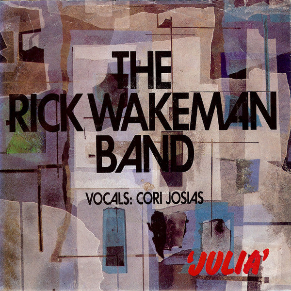 The Rick Wakeman Band : Julia (7", Single)