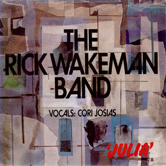 The Rick Wakeman Band : Julia (7", Single)