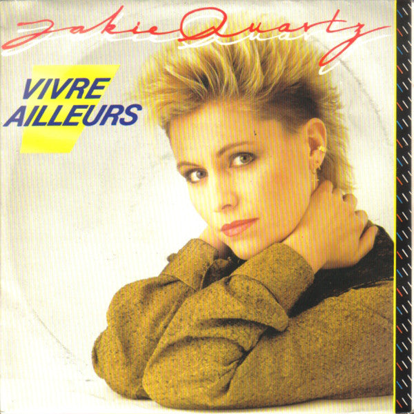 Jakie Quartz : Vivre Ailleurs (7", Single)