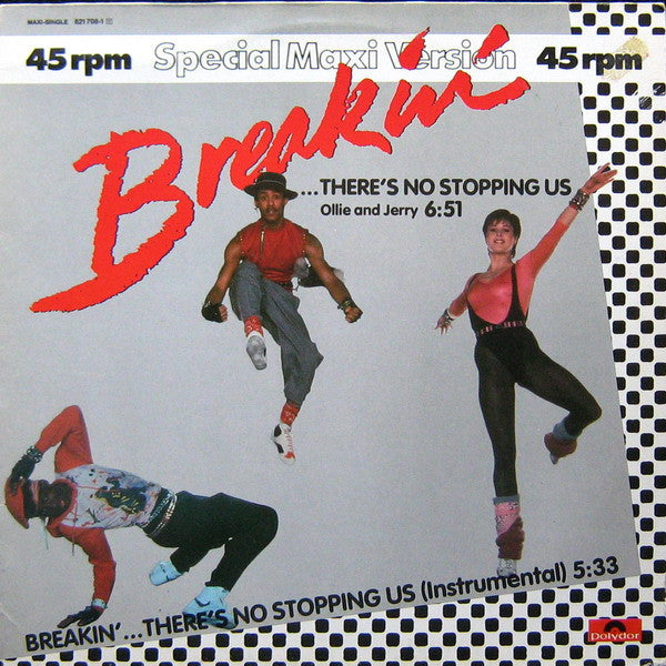 Ollie And Jerry : Breakin'... There's No Stopping Us (12", Maxi)