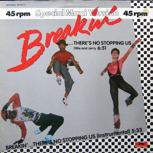 Ollie And Jerry : Breakin'... There's No Stopping Us (12", Maxi)