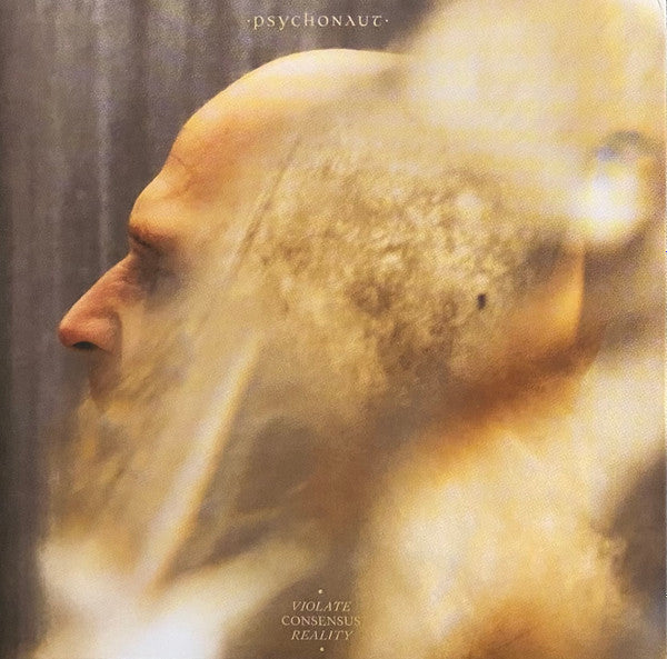 Psychonaut (7) : Violate Consensus Reality (CD, Album)