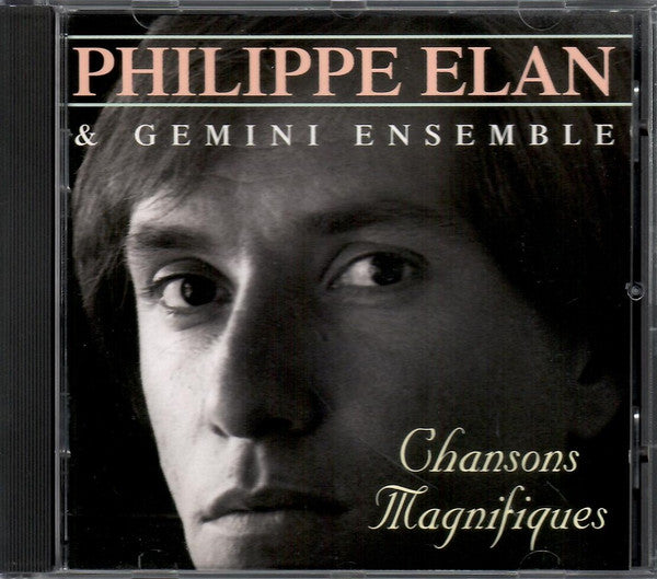 Philippe Elan, Gemini Ensemble (2) : Chansons Magnifiques (CD, Album)