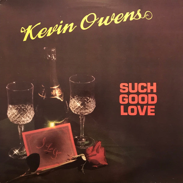 Kevin Owens : Such Good Love (12")