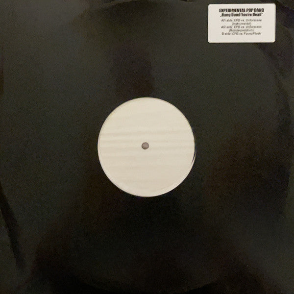 Experimental Pop Band : Bang Bang You're Dead - The Mixes (12", W/Lbl)