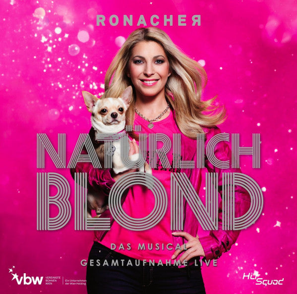 Nell Benjamin, Laurence O'Keefe (2), Kevin Schroeder (3), Heiko Wohlgemuth : Natürlich Blond - Das Musical Gesamtaufnahme Live (2xCD)