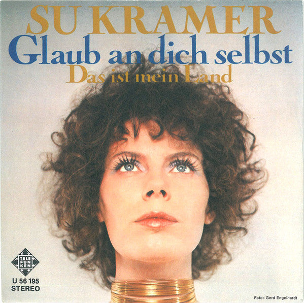 Su Kramer : Glaub An Dich Selbst (7", Single)