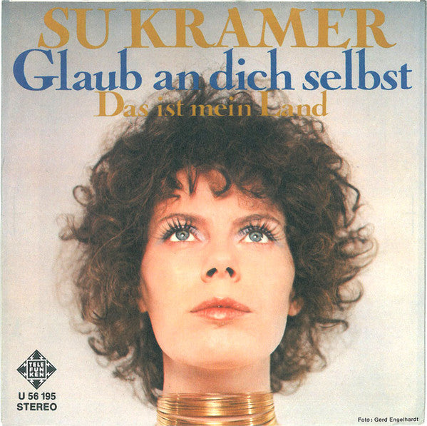 Su Kramer : Glaub An Dich Selbst (7", Single)