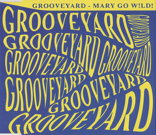 Grooveyard : Mary Go W!ld! (CD, Single)