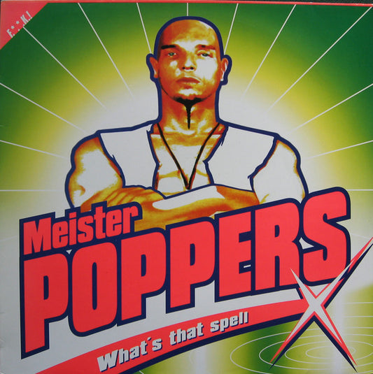 Meister Poppers : What's That Spell (12")