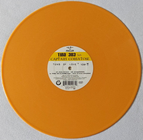 Tina 303 Feat. Captain Comatose : Tons Of Love Yeah !!! (12", Ora)