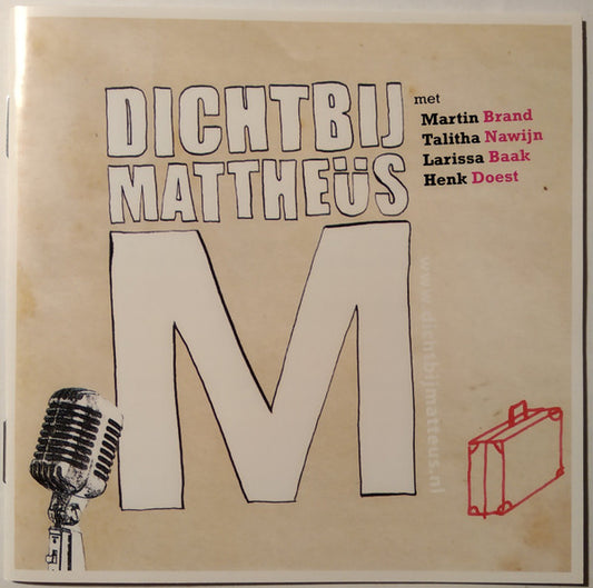 Martin Brand, Talitha Nawijn, Larissa Baak, Henk Doest : Dichtbij Mattheüs (CD, Album)