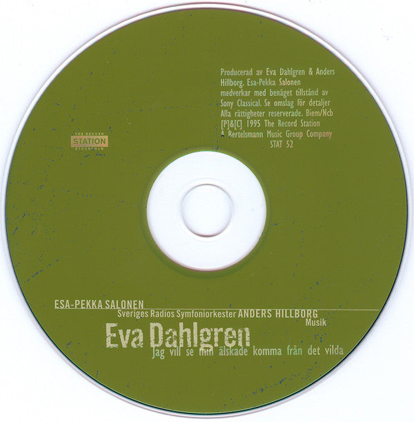 Eva Dahlgren : Jag Vill Se Min Älskade Komma Från Det Vilda (CD, Album, DCM)