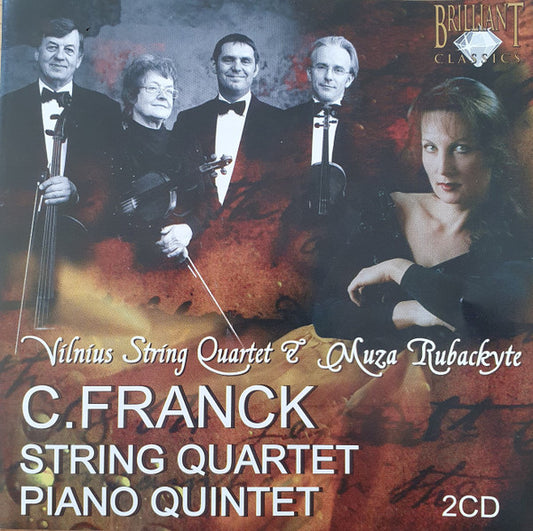 César Franck - Vilnius Quartet & Mūza Rubackytė : String Quartet & Piano Quintet (2xCD)