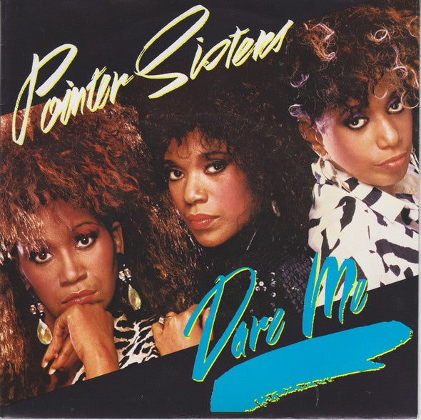 Pointer Sisters : Dare Me (7", Single)