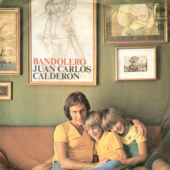 Juan Carlos Calderón : Bandolero (7")