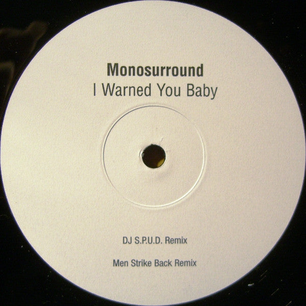 Monosurround : I Warned You Baby (New Remixes) (12", Ltd, Promo)