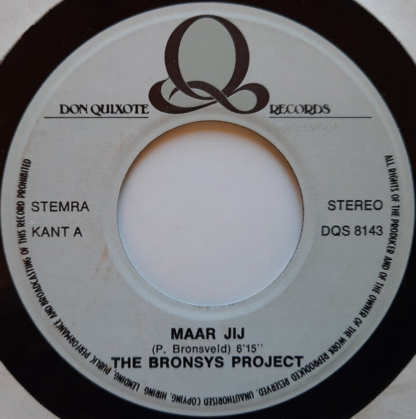 The Bronsys Project : Maar Jij (7", Single)