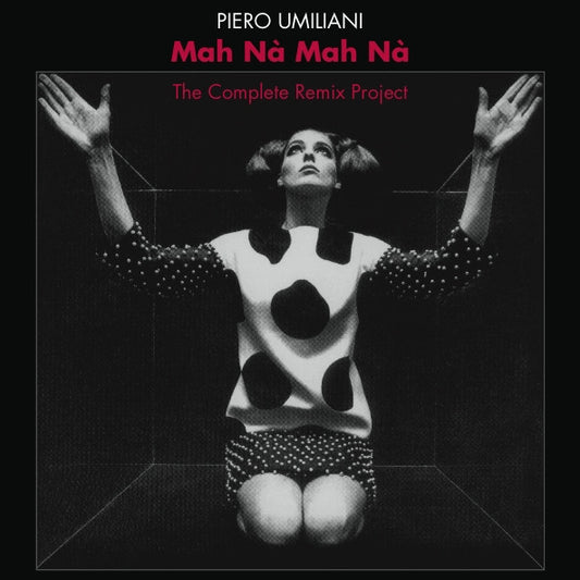 Piero Umiliani : Mah Nà Mah Nà (The Complete Remix Project) (CD, Album)