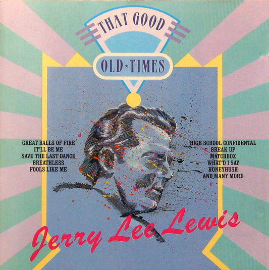 Jerry Lee Lewis : That Good Old Times (CD, Comp)