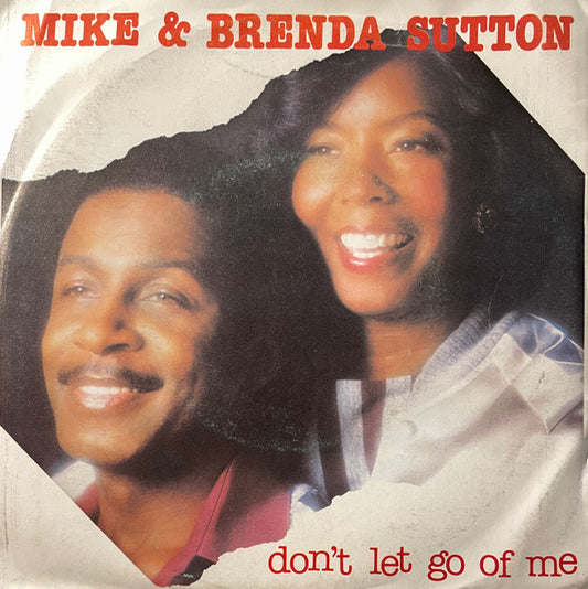 Mike & Brenda Sutton : Don't Let Go Of Me (Grip My Hips And Move Me) (7")